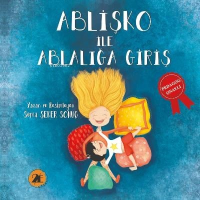 Ablişko ile Ablalığa Giriş