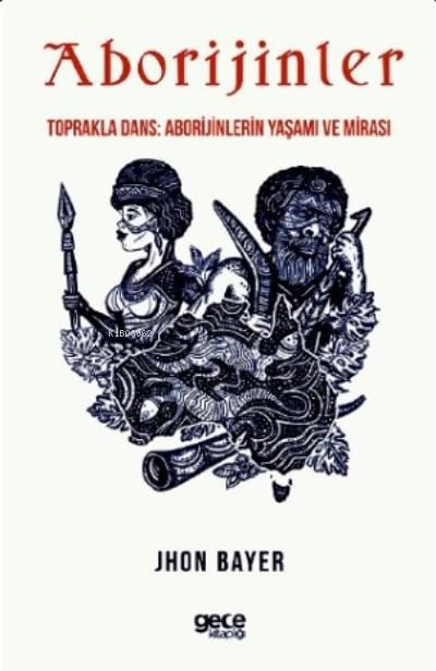 Aborijinler;Toprakla Dans: Aborijinlerin