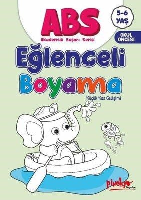 ABS Eğlenceli Boyama - Küçük Kas Gelişimi 5 - 6 Yaş