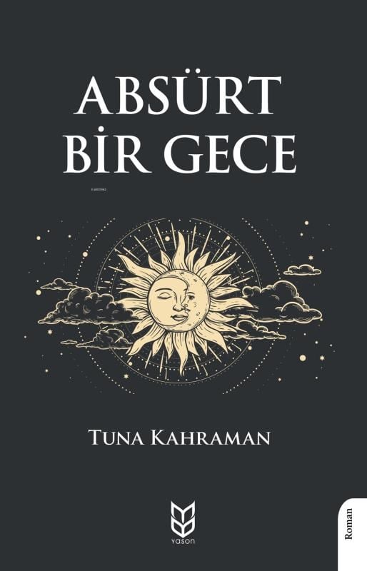 Absürt Bir Gece;Gerçek Bir Sevda Hikayesi