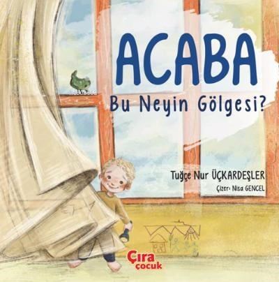Acaba Bu Neyin Gölgesi