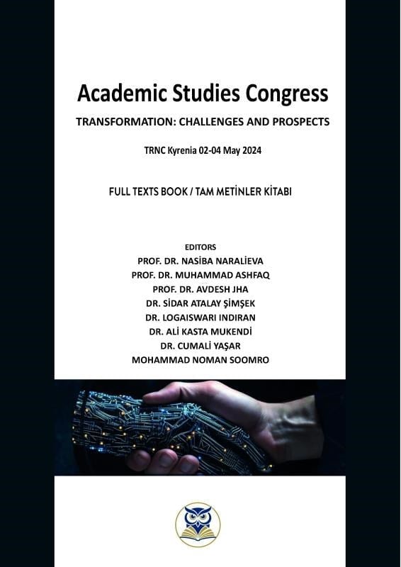 Academic Studies Congress Transformation: Challenges And Prospects Full Texts Book - Tam Metinler Kitabı