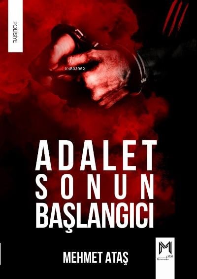Adalet Sonun Başlangıçı
