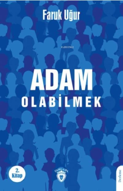 Adam Olabilmek