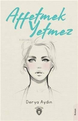 Affetmek Yetmez