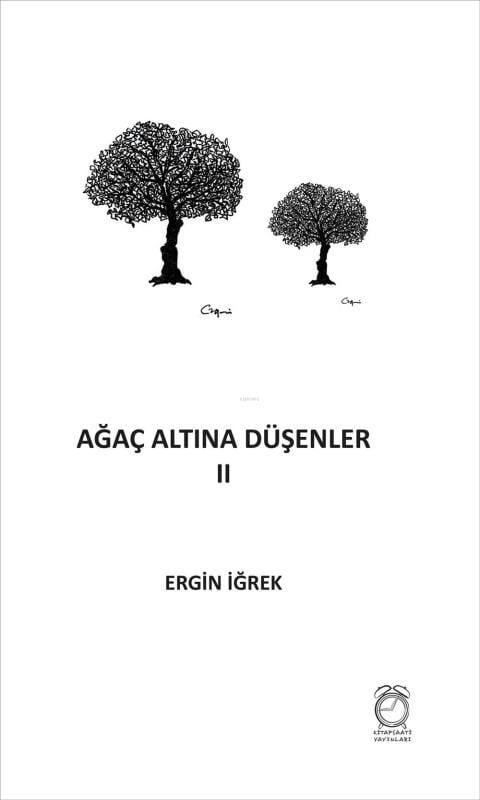 Ağaç Altına Düşenler II