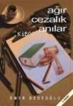 Ağır Cezalık Anılar