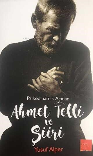 Ahmet Telli ve Şiiri;Psikodinamik Açıdan