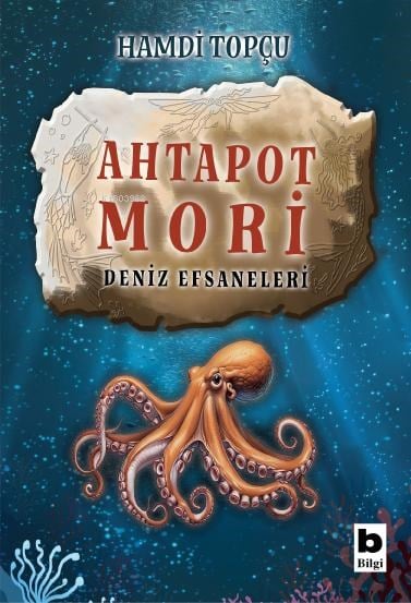 Ahtapot Mori;Deniz Efsaneleri