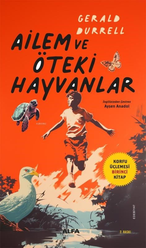 Ailem ve Öteki Hayvanlar;Korfu Üçlemesi Birinci Kitap