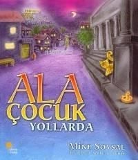 Ala Çocuk Yollarda