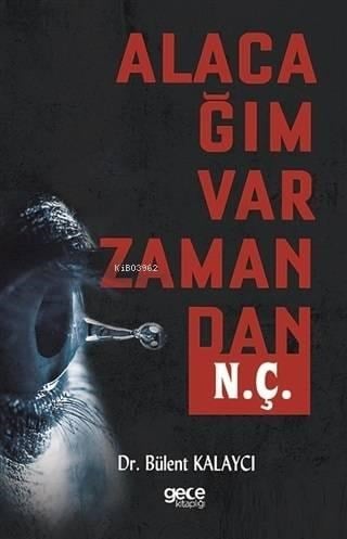 Alacağım Var Zamandan N. Ç.