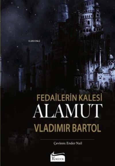 Alamut: Fedailerin Kalesi (Bez Ciltli)