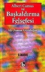 Albert Camus ve Başkaldırma Felsefesi