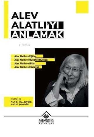 Alev Alatlı'yı Anlamak