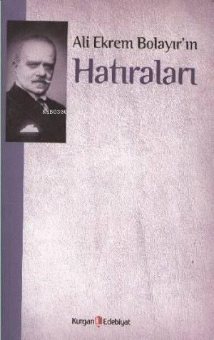 Ali Ekrem Bolayır'ın Hatıraları