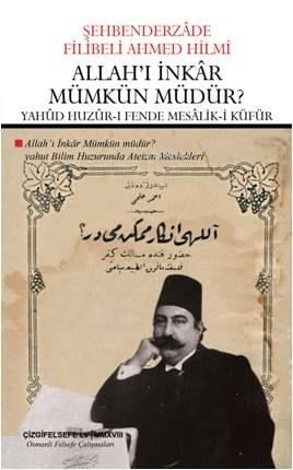 Allah'ı İnkâr Mümkün Müdür? YahûdHuzûr-ı Fende Mesâlik-i Küfür