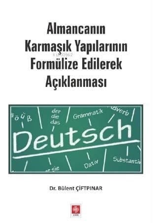 Almancanın Karmaşık Yapılarının Formülize Edilerek Açıklanması