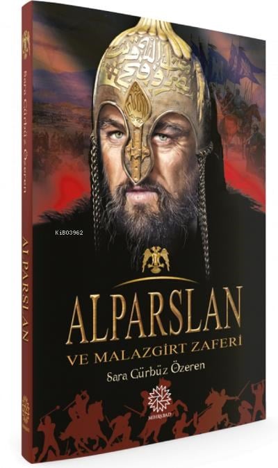 Alparslan ve Malazgirt Zaferi