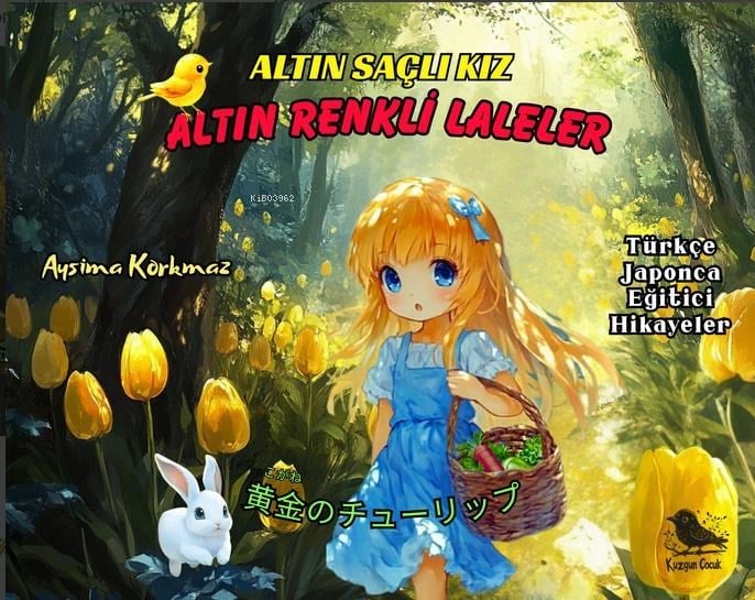 Altın Saçlı Kız - Altın Renkli Laleler