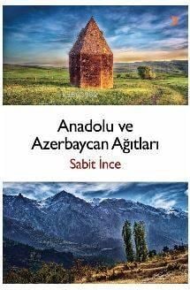 Anadolu ve Azerbaycan Ağıtları