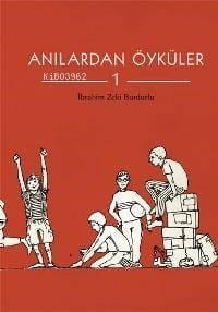 Anılardan Öyküler - 1