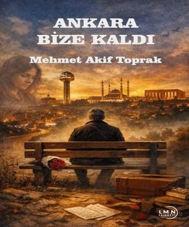 Ankara Bize Kaldı