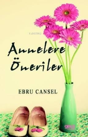 Annelere Öneriler