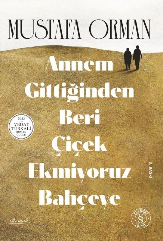 Annem Gittiğinden Beri  Çiçek Ekmiyoruz Bahçeye