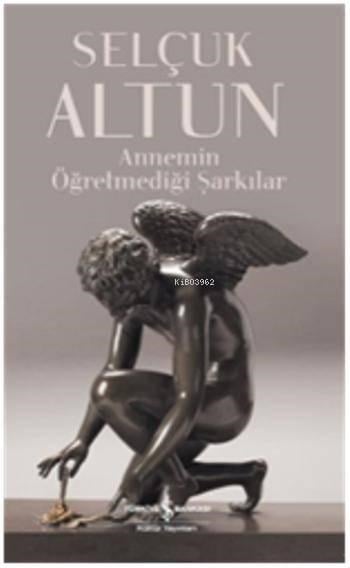 Annemin Öğretemediği Şarkılar
