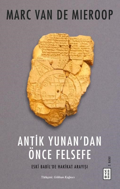 Antik Yunan’dan Önce Felsefe;Eski Babil’de Hakikat Arayışı