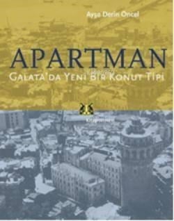 Apartman; Galatada Yeni Bir Konut Tipi