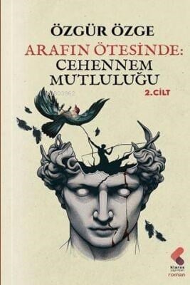 Arafın Ötesinde: Cehennem Mutluluğu 2. Cilt