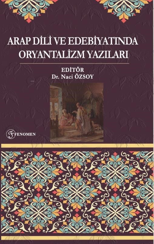 Arap Dili Ve Edebiyatında Oryantalizm Yazıları