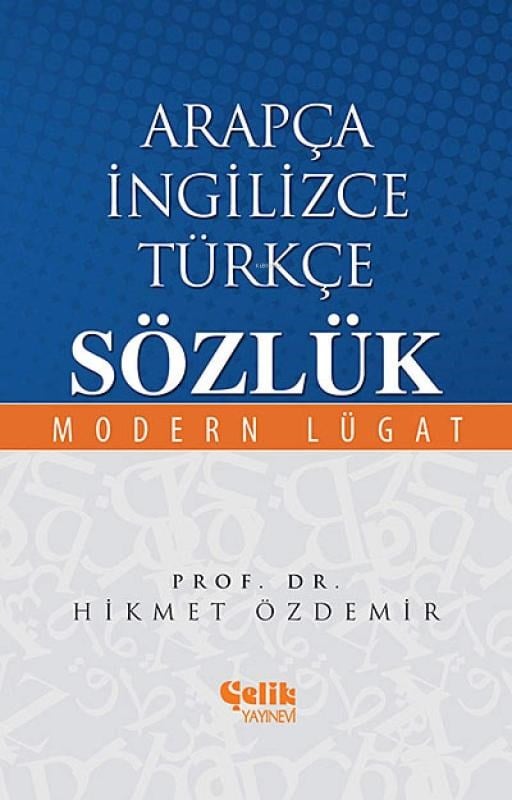 Arapça İngilizce Türkçe Sözlük; Modern Lügat