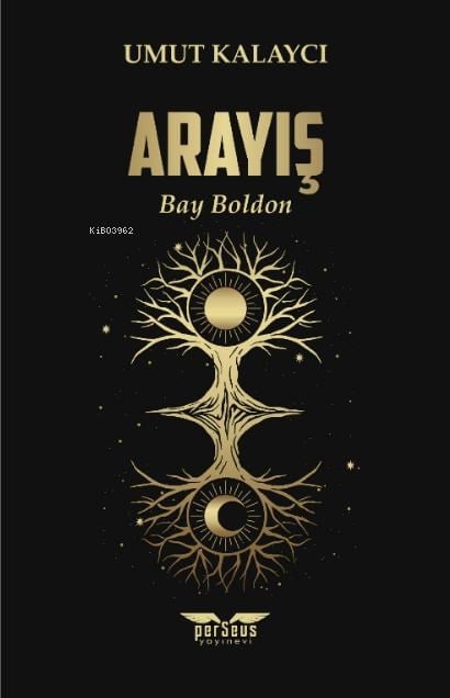 Arayış;Bay Boldon