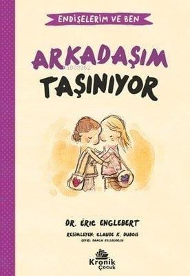 Arkadaşım Taşınıyor - Endişelerim ve Ben 3