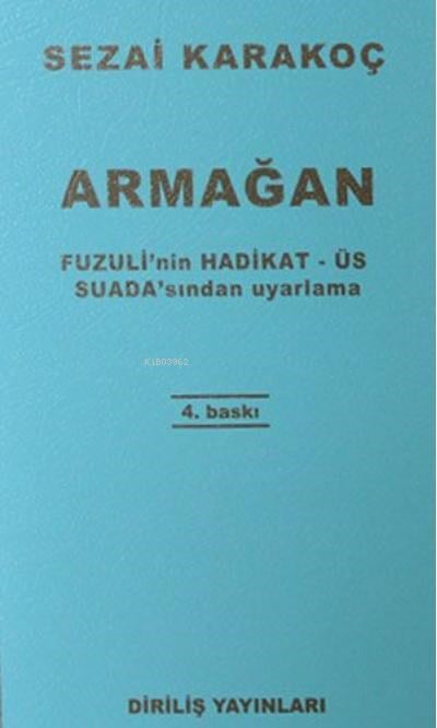 Armağan Fuzuli'Nin Hadikat - Üs Suada'Sından Uyarlama