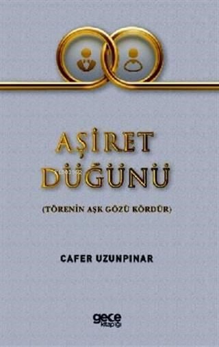 Aşiret Düğünü; Törenin Aşk Gözü Kördür