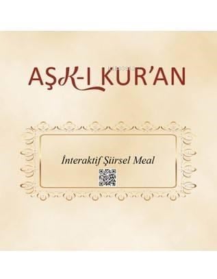 Aşk-ı Kur'an-İnteraktif Şiirsel Meal
