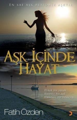 Aşk İçinde Hayat; Ürkek Bir Yürek, Sınırsız Bir Aşk, Umutsuz Bir Bekleyiş