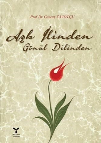 Aşk İlinden,  Gönül Dilinden