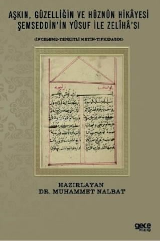 Aşkın,Güzelliğin ve Hüznün Hikayesi Şemseddin'in Yusuf ile Zeliha'sı