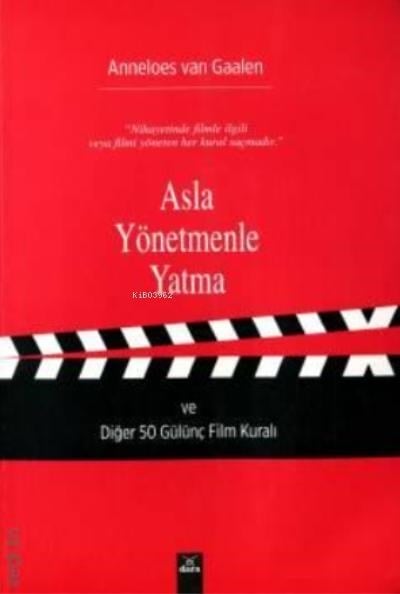 Asla Yönetmenle Yatma