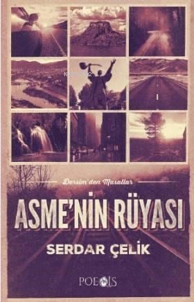 Asme'nin Rüyası; Dersim'den Masallar
