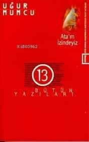 Ata'm İzindeyiz