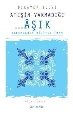 Ateşin Yakmadığı Aşık