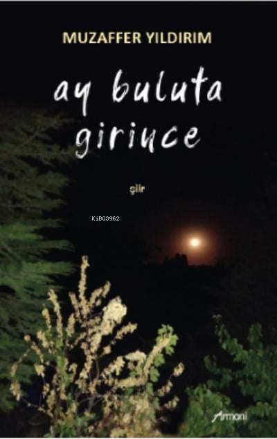 Ay Buluta Girince