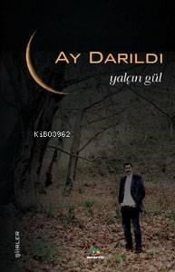 Ay Darıldı