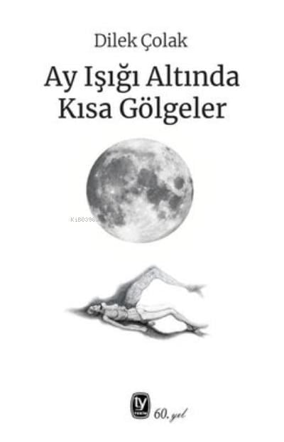 Ay Işığı Altında Kısa Gölgeler